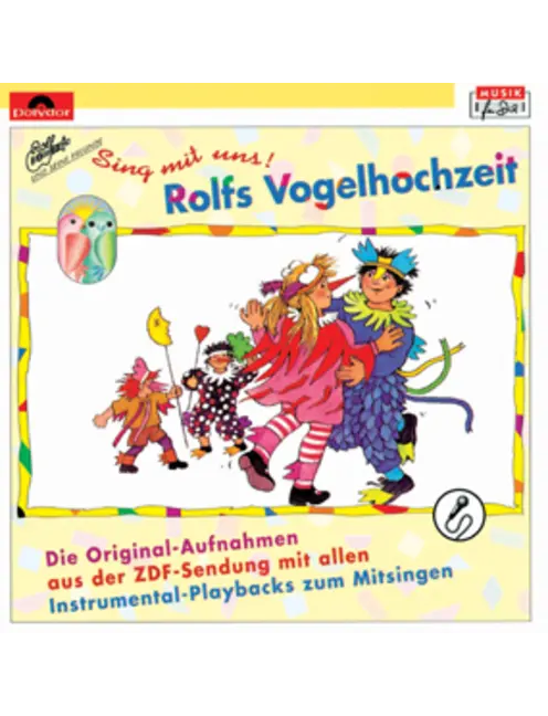 Sing mit uns! Rolfs Vogelhochzeit